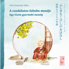  A csodálatos fababa meséje - Egy tiszta gyermeki mosoly gyermek- és ifjúsági könyv