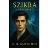 A. D. Ashwood - Szikra - A védelmező