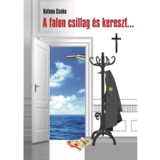 A falon csillag és kereszt... történelem