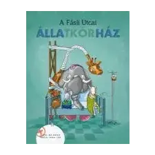 - A FÁSLI UTCAI ÁLLATKÓRHÁZ gyermek- és ifjúsági könyv