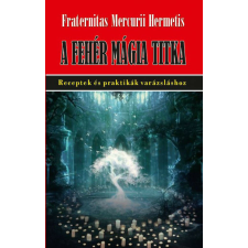  A fehér mágia titka ezoterika