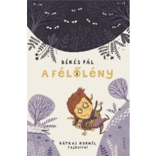  A Félőlény (7. kiadás) gyermek- és ifjúsági könyv