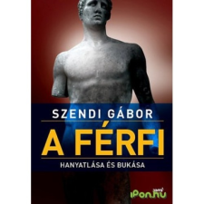 A férfi hanyatlása és bukása társadalom- és humántudomány