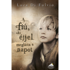  A fiú, aki éjjel meglátta a napot regény