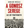  A gonosz serege - Az SS története