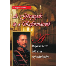 A Görgeyek és a Reformáczió történelem