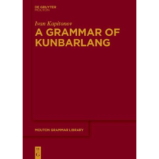 A Grammar of Kunbarlang – Ivan Kapitonov idegen nyelvű könyv