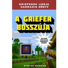 A Griefer bosszúja - Grieferek ligája harmadik könyv gyermek- és ifjúsági könyv