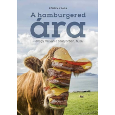 A hamburgered ára életmód, egészség
