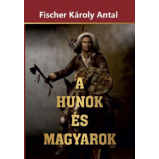 A Hunok és Magyarok történelem
