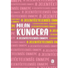 A jelentéktelenség ünnepe regény