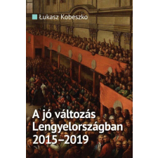  A jó változás Lengyelországban 2015-2019 történelem