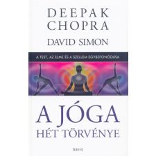  A jóga hét törvénye - A test, az elme és a szellem egybefonódása (kemény) életmód, egészség