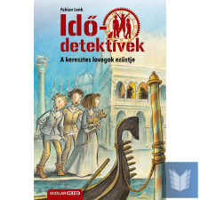  A keresztes lovagok ezüstje (Idődetektívek 12.) 2. kiadás gyermek- és ifjúsági könyv