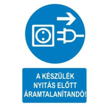  A készülék nyitás előtt áramtalanítandó - öntapadó, 160*240mm információs tábla, állvány