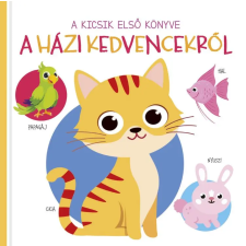  - A kicsik első könyve - A házi kedvencekről egyéb könyv