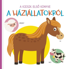 - A kicsik első könyve - A háziállatokról egyéb könyv