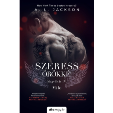 A. L. Jackson - Szeress örökké! egyéb könyv