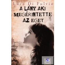 A lány, aki megérintette az eget regény
