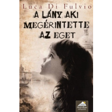 A LÁNY, AKI MEGÉRINTETTE AZ EGET /PUHA irodalom