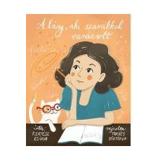  A LÁNY, AKI SZAVAKKAL VARÁZSOLT gyermek- és ifjúsági könyv