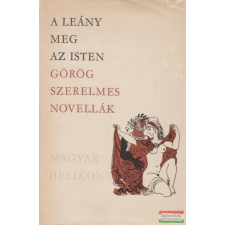  A leány meg az isten - Görög szerelmes novellák irodalom