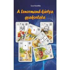  A Lenormand-kártya gyakorlata ezoterika