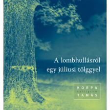 A lombhullásról egy júliusi tölggyel irodalom