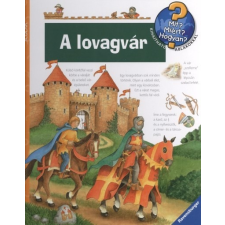  A lovagvár /Mit? Miért? Hogyan? 22. gyermek- és ifjúsági könyv