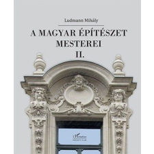  A magyar építészet mesterei II. történelem