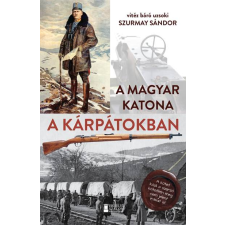  A magyar katona a Kárpátokban történelem