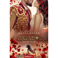  A matador 3. - Spanyol tűz III. regény