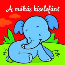  A mókás kiselefánt – Állati kalandok – Szivacskönyv gyermek- és ifjúsági könyv