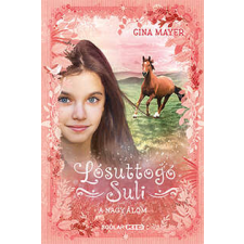  A nagy álom - Lósuttogó Suli 2. gyermek- és ifjúsági könyv