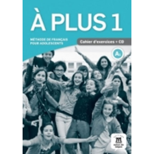  A plus! 1 (A1) – Cahier d'exercices + CD – neuvedený autor idegen nyelvű könyv