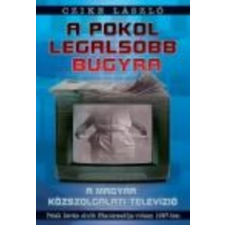 A pokol legalsóbb bugyra regény