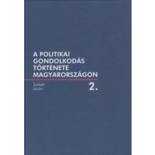 A politikai gondolkodás története Magyarországon 2. történelem