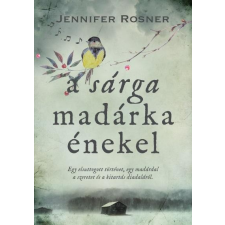 A SÁRGA MADÁRKA ÉNEKEL szépirodalom