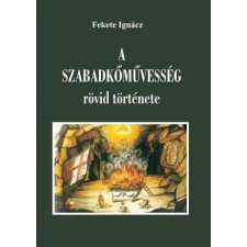 A szabadkőműveség rövid története ezoterika