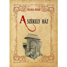  A székely ház történelem