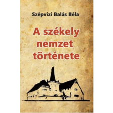  A székely nemzet története történelem