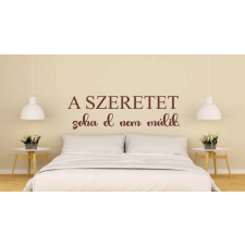 A szeretet soha nem múlik el falmatrica tapéta, díszléc és más dekoráció