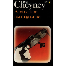  A Toi de Faire Mignonne – Peter Cheyney idegen nyelvű könyv