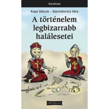 A történelem legbizarrabb halálesetei történelem