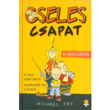  A trollcsapda - Cseles csapat 1. regény