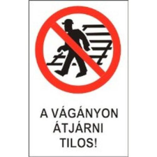 A vágányon átjárni tilos! - műanyag, 160*240 információs tábla, állvány