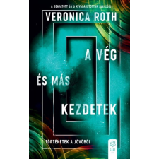 A vég és más kezdetek - Történetek a jövőből regény