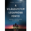  A világegyetem legapróbb fényei - Életem a Földön kívül és a Földön