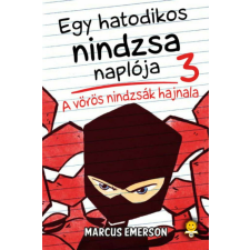  A vörös nindzsák hajnala - Egy hatodikos nindzsa naplója 3. gyermek- és ifjúsági könyv