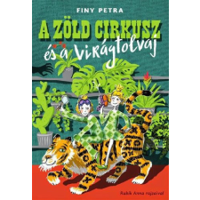  A zöld cirkusz és a virágtolvaj gyermek- és ifjúsági könyv